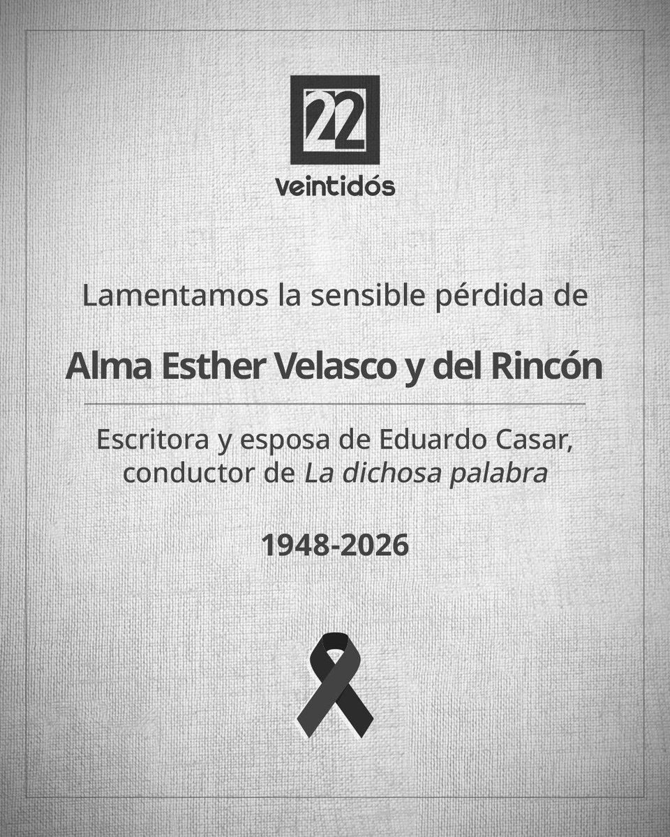 Canal22's tweet photo. En Canal Veintidós lamentamos profundamente el sensible fallecimiento de la escritora Alma Esther Velasco y del Rincón.

Expresamos nuestras más sinceras condolencias y solidaridad a nuestro compañero y colaborador Eduardo Casar, así como a su familia, amistades y seres queridos, ante esta irreparable pérdida.

Deseamos que encuentren fortaleza y consuelo en estos momentos de profundo dolor.

Descanse en paz.

@Ladichosa22