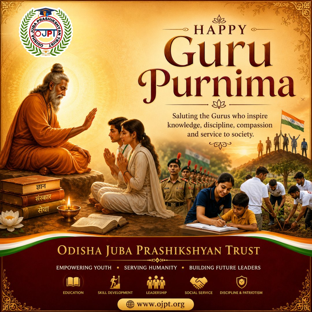 OJPTrust's tweet photo. Happy Guru Purnima 🌼

On this sacred occasion of Guru Purnima, Odisha Juba Prashikshyan Trust (OJPT) pays heartfelt tribute to every teacher, mentor, guide and inspiration who lights the path of knowledge, discipline, service and leadership.
At OJPT, we remain committed to carrying forward these timeless values by nurturing responsible youth and building future leaders!

May the blessings of our Gurus continue to guide us toward wisdom, compassion and meaningful service to humanity.

🌐 https://t.co/Nv8KPYbZSo

#ojpt #ojptacademy #gurupurnima #happygurupurnima  #odishajubaprashikshyantrust #education #mentorship #knowledge #youthempowerment #leadership #skilldevelopment #communityservice #socialimpact #nationbuilding #students #learning #inspiration #futureleaders #odisha #empoweringyouth #servinghumanity #explorepage #foryou #foryoupage