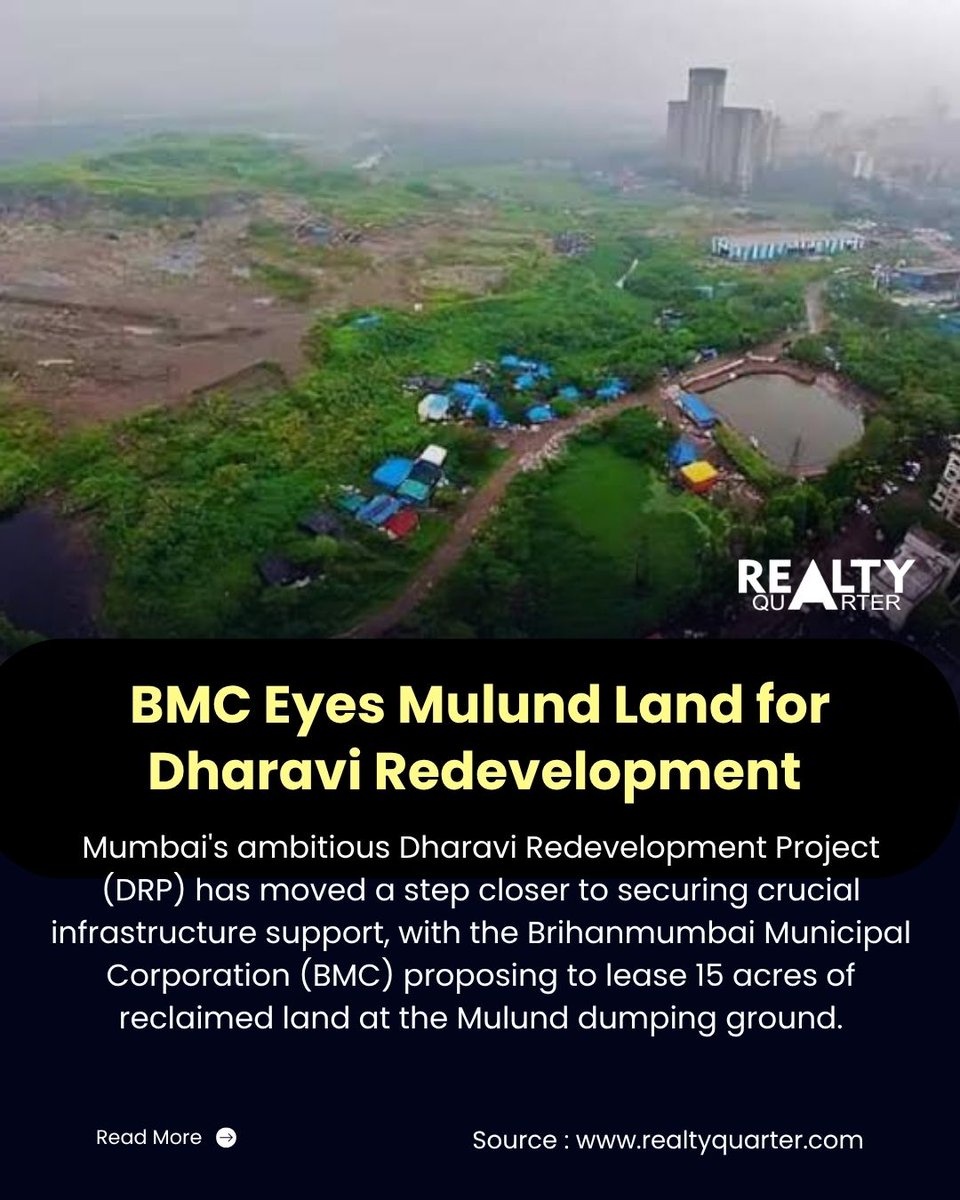 realtyquarter_'s tweet photo. BMC Proposes 15-Acre Mulund Land Lease to Support Dharavi Redevelopment Project
https://t.co/WjAY7c6tPm
#RealtyQuarter #DharaviRedevelopment #BMC #Mumbai #UrbanRenewal #Infrastructure #Redevelopment #Mulund #CommercialRealEstate #InfrastructureProjects https://t.co/xzIBkM2kGP