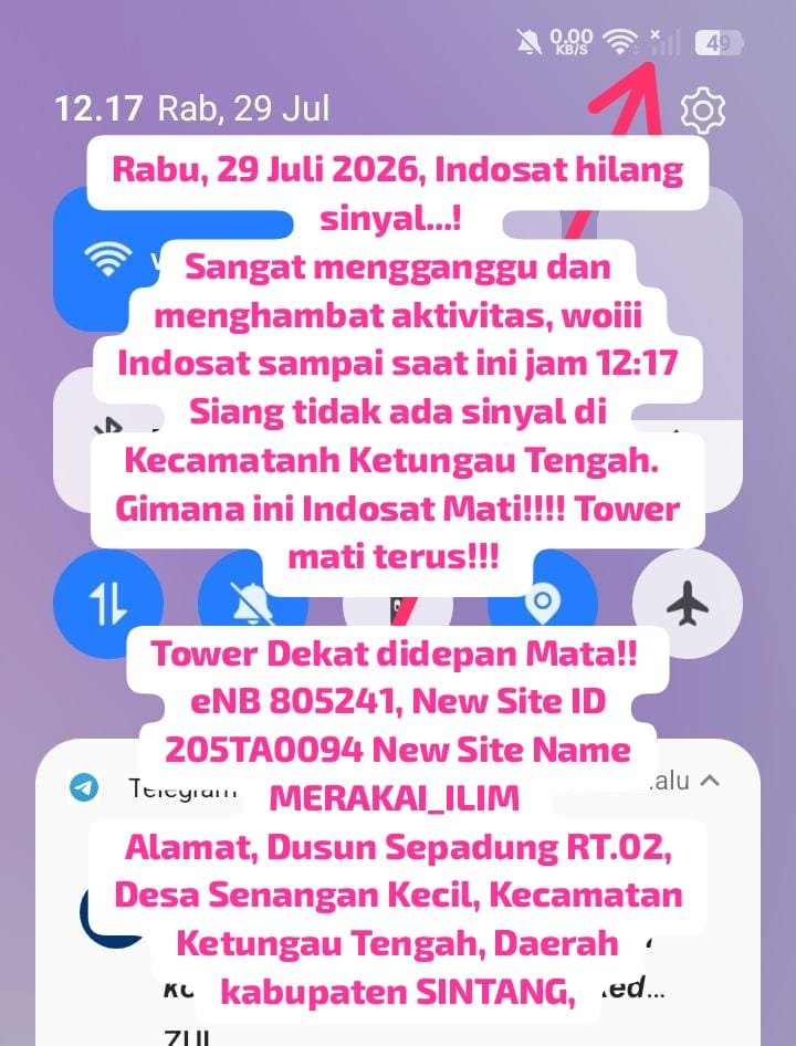 IlimHarianto's tweet photo. Rabu, 29 Juli 2026, Indosat hilang sinyal...!  
Sangat mengganggu dan menghambat aktivitas, woiii Indosat sampai saat ini jam 12:17 Siang tidak ada sinyal di Kecamatanh Ketungau Tengah.  
Gimana ini Indosat Mati!!!! Tower mati terus!!! 
@3CareIndonesia @indosatim3 @indosatim3 https://t.co/wUA4Wzljkr