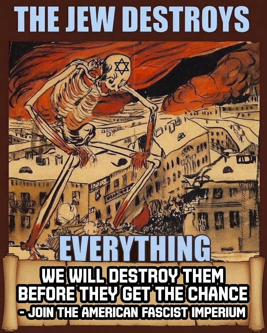 14Gonzo8895's tweet photo. Website in bio, join us today at The American Fascist Imperium https://t.co/A3sXKNN60J