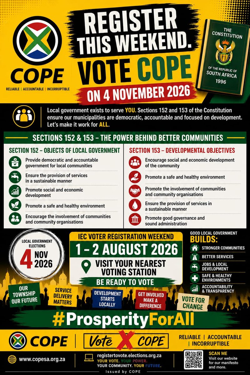 COPE_RSA's tweet photo. REGISTER THIS WEEKEND. VOTE COPE.

Your vote is your power to build municipalities that deliver for everyone. Sections 152 and 153 of the Constitution require local government to provide quality services, promote development, ensure accountable governance, and involve communities in decision-making.

🗳️ Register to vote on 1–2 August 2026 at your nearest voting station or online to secure your right to vote on 4 November 2026.

Choose clean governance, reliable service delivery, jobs, and accountable leadership.

Register. Vote. Build Your Community. Vote COPE.

Reliable | Accountable | Incorruptible
@pakesdikgetsi @IOL
@dailymaverick @Loate11 @IECSouthAfrica
@VoteCOPEnc @COPE_SA #RegisterToVote #LGE2026 #ProsperityForAll #CleanHands #YourVoteYourPower