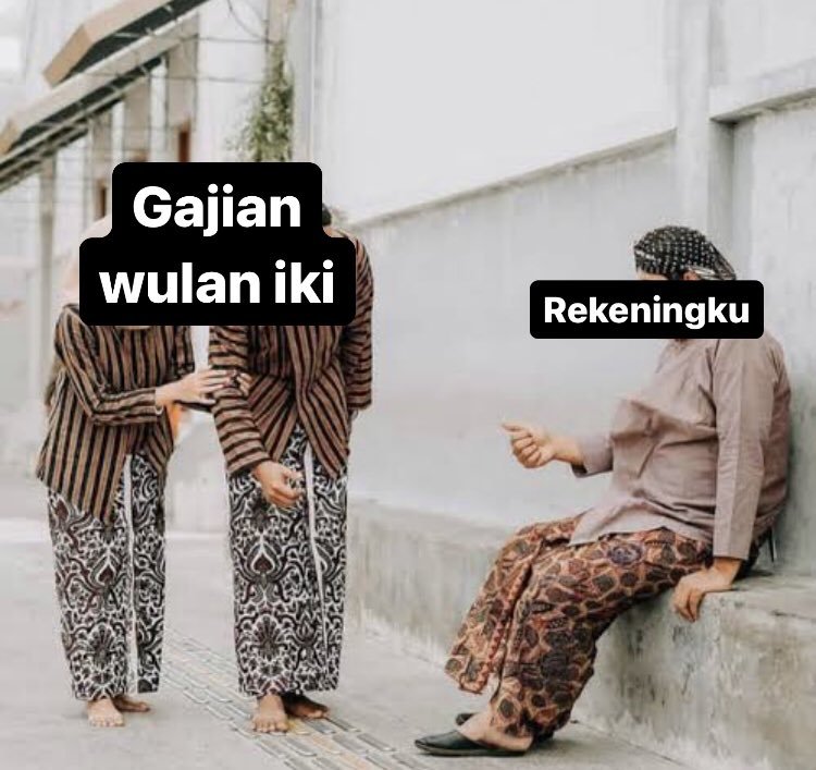 txtdarinonktpYK's tweet photo. Gajian wulan iki: "nderek langkung nggih" https://t.co/DetzaCSbF5