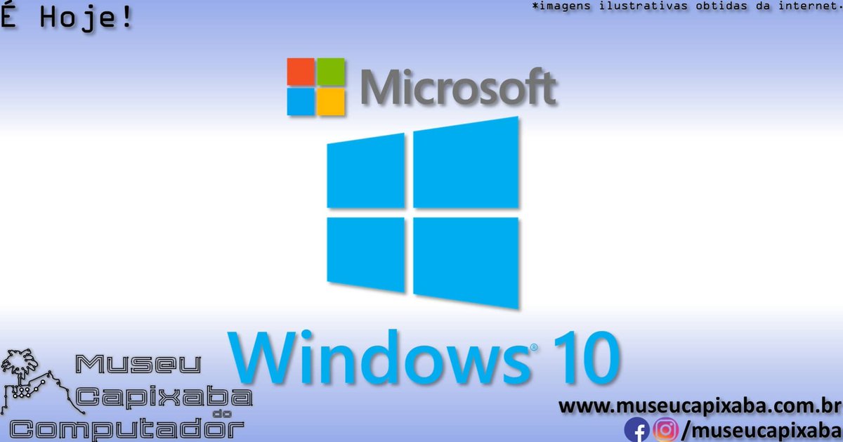 museucapixaba's tweet photo. É hoje! O sistema operacional Microsoft Windows 10 de 2015.
+em https://t.co/kbe2eUP2D2
#MuseuCapixaba #mcc #éhoje #museu #Geek #Microsoft #Windows10 #WindowsNT #Continuum #Cortana #DirectX12 #MicrosoftEdge #SnapAssist #TaskView #WaaS #WindowsHello #WSL #Metro #WindowsThreshold https://t.co/jIzNv4hYgE