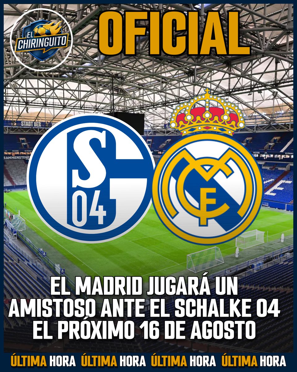 elchiringuitotv's tweet photo. 🚨 OFICIAL 🚨

⚔️ El Real Madrid jugará un amistoso ante el Schalke 04 el próximo 16 de agosto.

🏟️ Se disputará en el Veltins Arena a las 17:00h. https://t.co/jENRBkBYgc