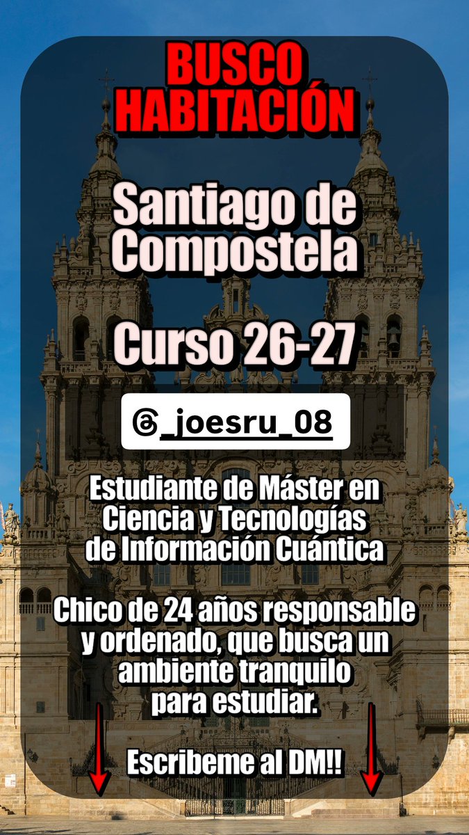 _joesru_08's tweet photo. BUSCO HABITACIÓN en Santiago (Curso 26/27) cerca del Campus Sur.
Estudiaré el máster en Cuántica (MQIST). Físico (24 años), no fumador y ordenado.
💰 < 300€/mes.
Busco ambiente de estudio y descanso, pero con buen rollo ¡Agradezco RT!
#USC #AlquilerSantiago #PisoSantiago https://t.co/IttFKTmwnT