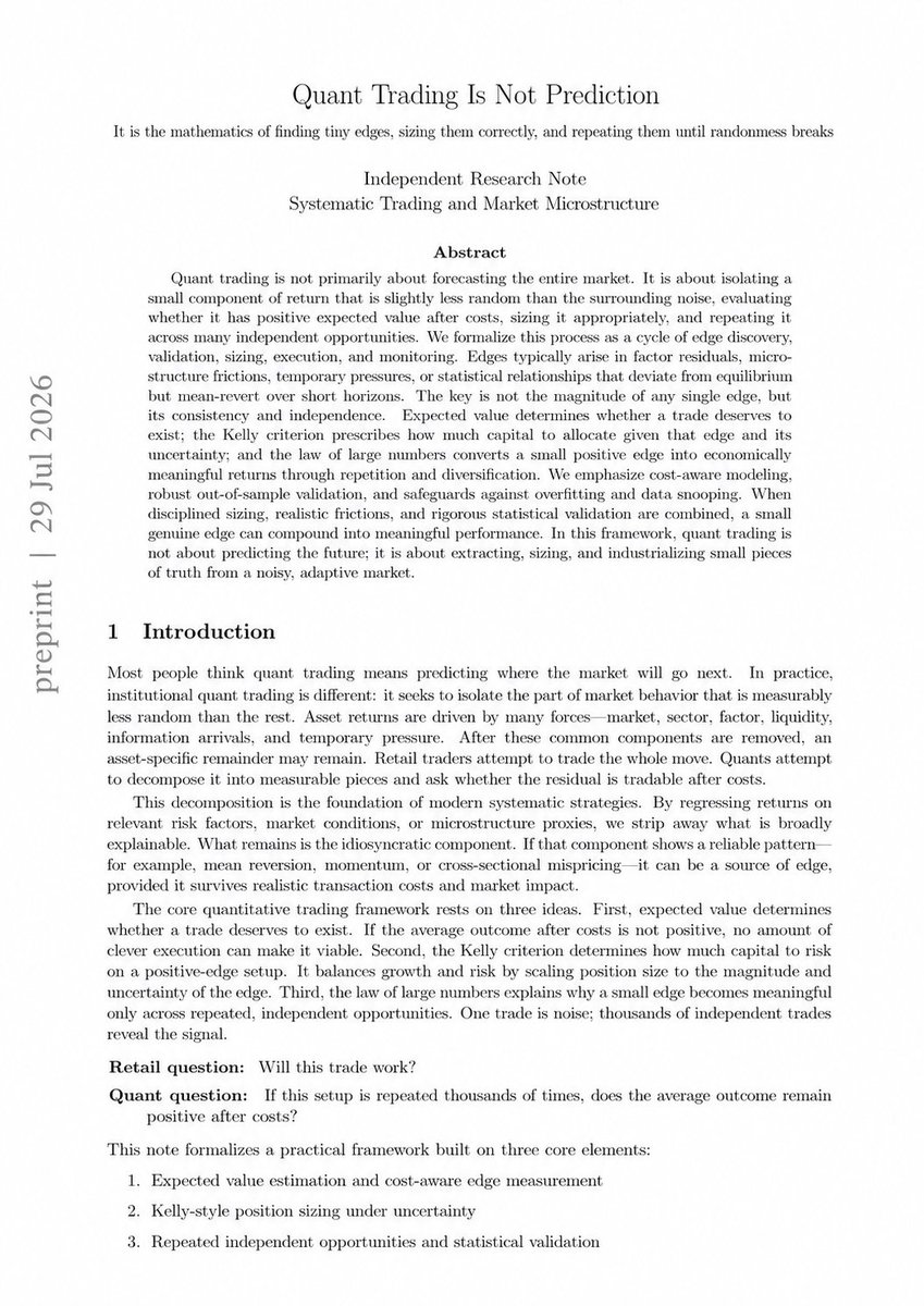0xkvro's tweet photo. this quant trading framework is f*cking insane

the best funds are not trying to predict where the market goes next

they isolate tiny mispricings, size them correctly, and repeat them until randomness stops mattering

the crazy part is a 51% win rate can be enough

positive expected value finds the edge
kelly criterion controls the risk
the law of large numbers turns it into a business
one trade means almost nothing
10,000 correctly sized trades can build an entire machine

bookmark before you waste another year trying to predict every candle