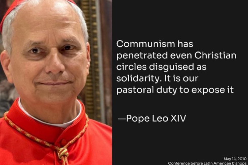 poperespecter1's tweet photo. Pope Leo (while still bishop) said that communism has penetrated some Christian circles. https://t.co/dSzXtaMYZu
