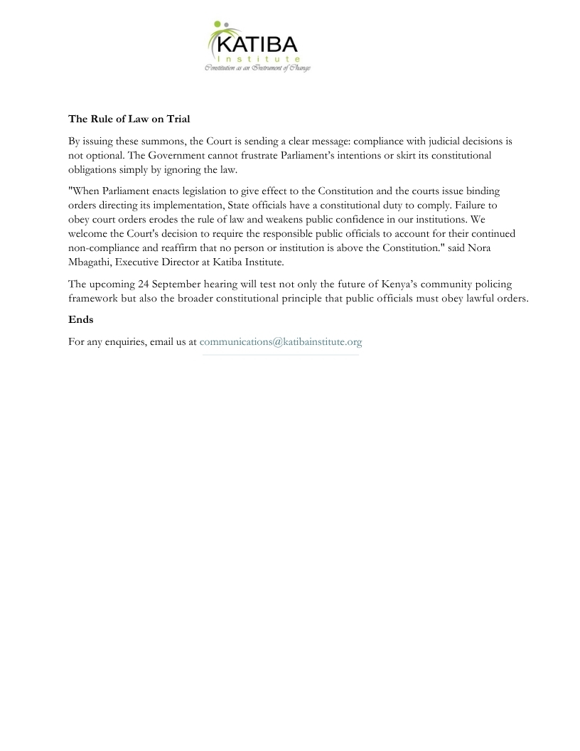 katibainstitute's tweet photo. Operationalisation of the County Policing Authorities:

The High Court has summoned Kenya’s top legal, security, and devolved government officials to appear in Court on 24 September 2026 to explain their continued defiance of a 2023 judgment ordering the operationalisation of County Policing Authorities (CPAs).

The directive follows an urgent application filed by Katiba Institute on 28 July 2026, seeking enforcement of the Court's earlier orders after more than three and a half years of continued non-compliance by the respondents.

.@KevinWalumbe .@RayOdanga .@NoraMbagathi