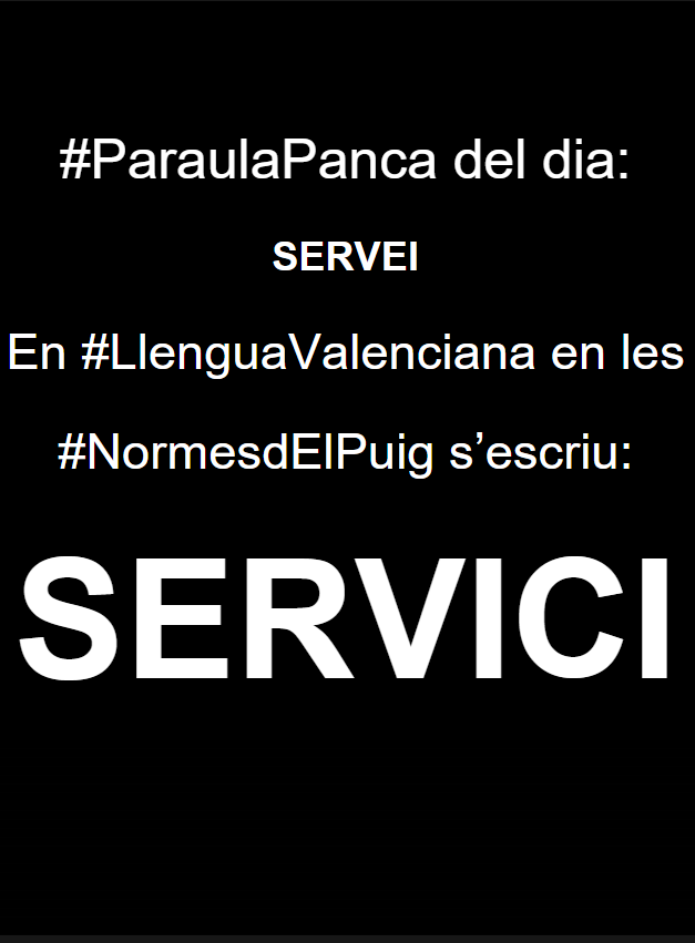 Xavier_Amunt's tweet photo. #ParaulaPanca del dia:

"Servei"

Qui la gasta ho fa perque no coneix la verdadera #LlenguaValenciana en les #NormesdElPuig o perque es panca.

#DespertaComunitatValenciana
#VotaNormesdElPuig
#StopCatalanisme
#StopAutoOdi https://t.co/BFblejE5q6