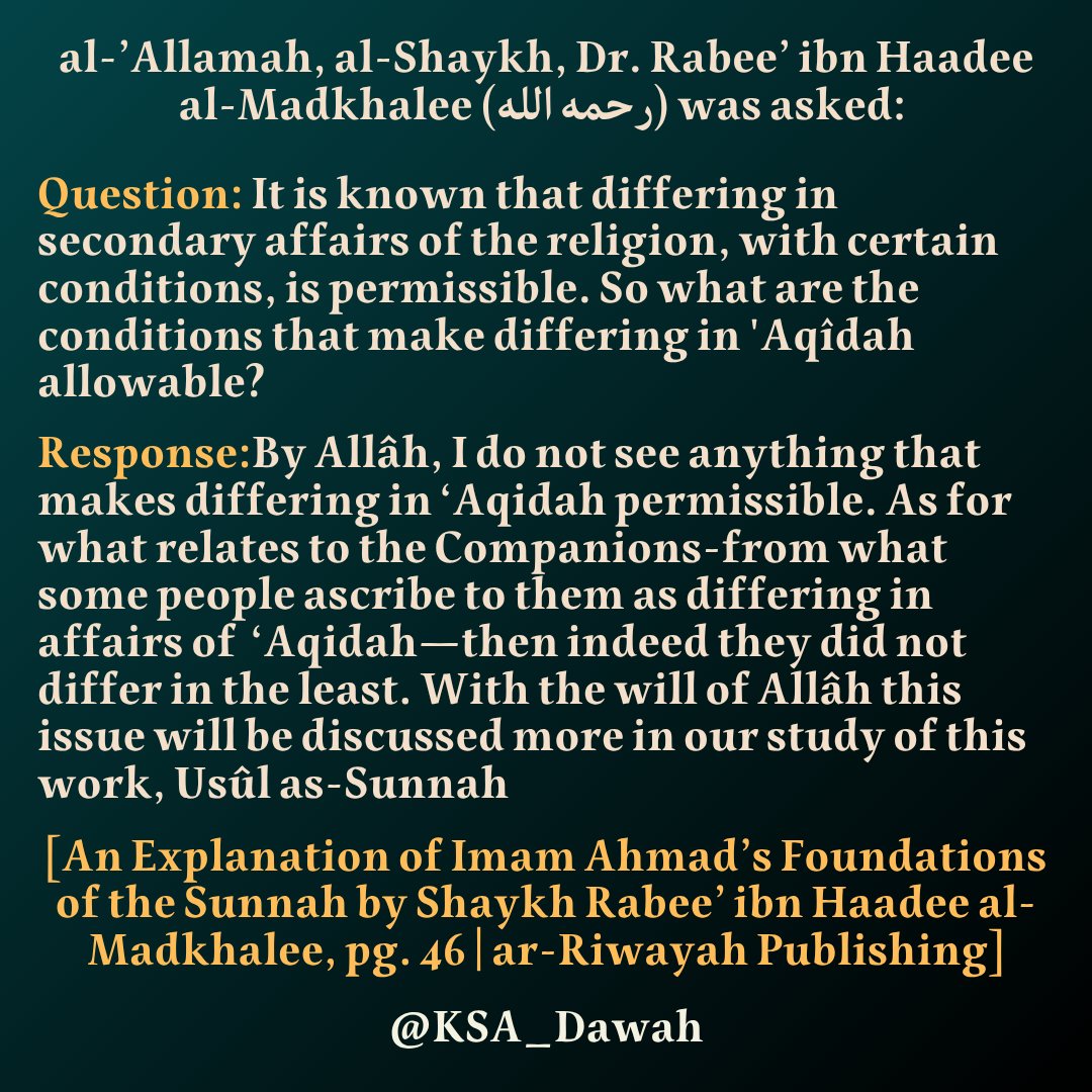 ksa_dawah's tweet photo. al-’Allamah, al-Shaykh, Dr. Rabee’ ibn Haadee al-Madkhalee (رحمه الله) was asked:

Question: It is known that differing in secondary affairs of the religion, with certain conditions, is permissible. So what are the conditions that make differing in 'Aqîdah allowable? https://t.co/w5XOdxpyMU
