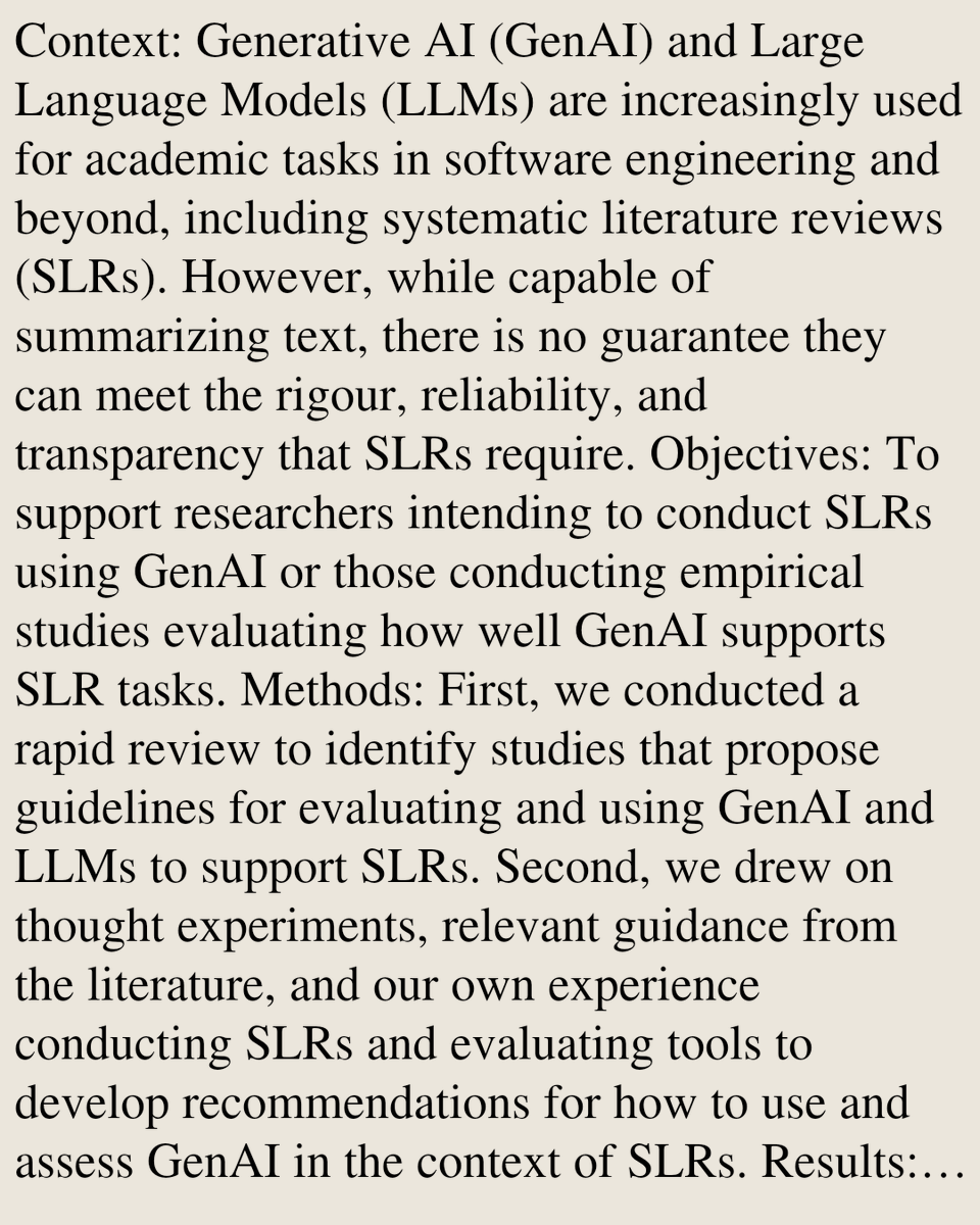 ComputerPapers's tweet photo. Preliminary Guidelines for Using and Evaluating GenAI Tools to Support Systematic Literature Reviews

Barbara Kitchenham, Sebastián Pizard, Lech Madeyski, Ronnie de Souza Santos, Martin Shepperd, David Budgen
https://t.co/n9xCv5d7yu [𝚌𝚜.𝚂𝙴 𝚌𝚜.𝙰𝙸] https://t.co/125qt8s8Ye