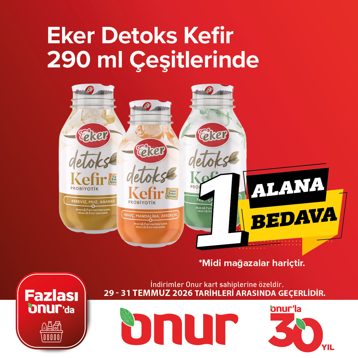 onurmarketler's tweet photo. 🌟 İndirimin Fazlası Onur'da! 🌟
✨ Eker Detoks Kefir 290 ml çeşitlerinde 1 ALANA 1 BEDAVA!
📅 29-31 Temmuz tarihleri arasında Onur Mağazalarına uğra, fırsatı kaçırma.
🛒 Alışverişe Başla!
#OnurMarket #Onurla30Yıl #FazlasıOnurda #İndirim #Eker #Kefir #DetoksKefir #1Alana1Bedava https://t.co/UqnVW88kj7
