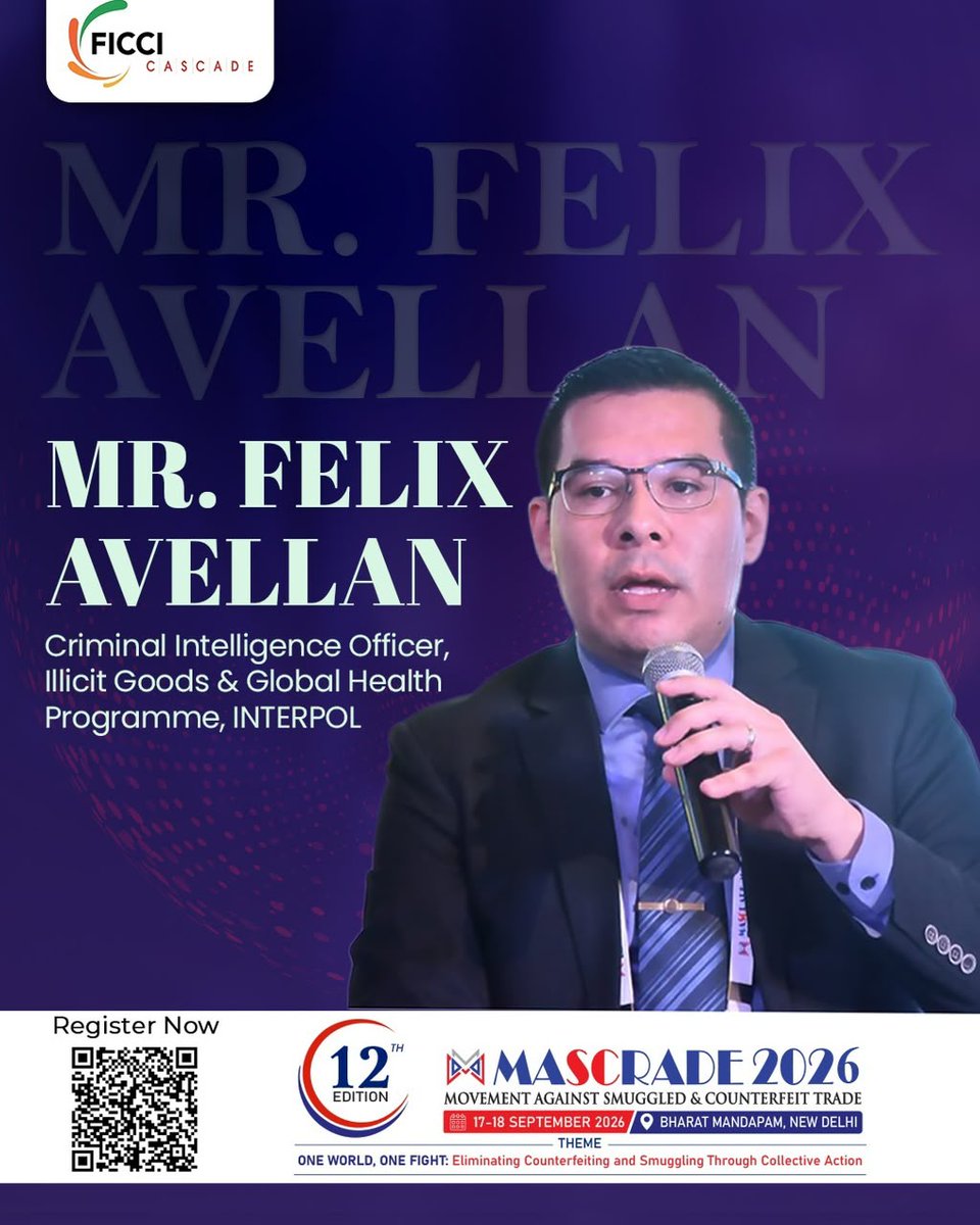 Cascadeglobal's tweet photo. FICCI CASCADE is honoured to welcome Mr. Felix Avellan, Criminal Intelligence Officer, Illicit Goods & Global Health Programme, INTERPOL, as a distinguished speaker at MASCRADE 2026.

Drawing on his expertise in combating illicit goods and transnational crime, Mr. Avellan will share insights on intelligence led enforcement and international cooperation to address the growing challenge of smuggling and counterfeiting.

Be part of the dialogue shaping solutions for an illicit free future.

#MASCRADE2026 #FICCICASCADE #INTERPOL #CounterIllicitTrade