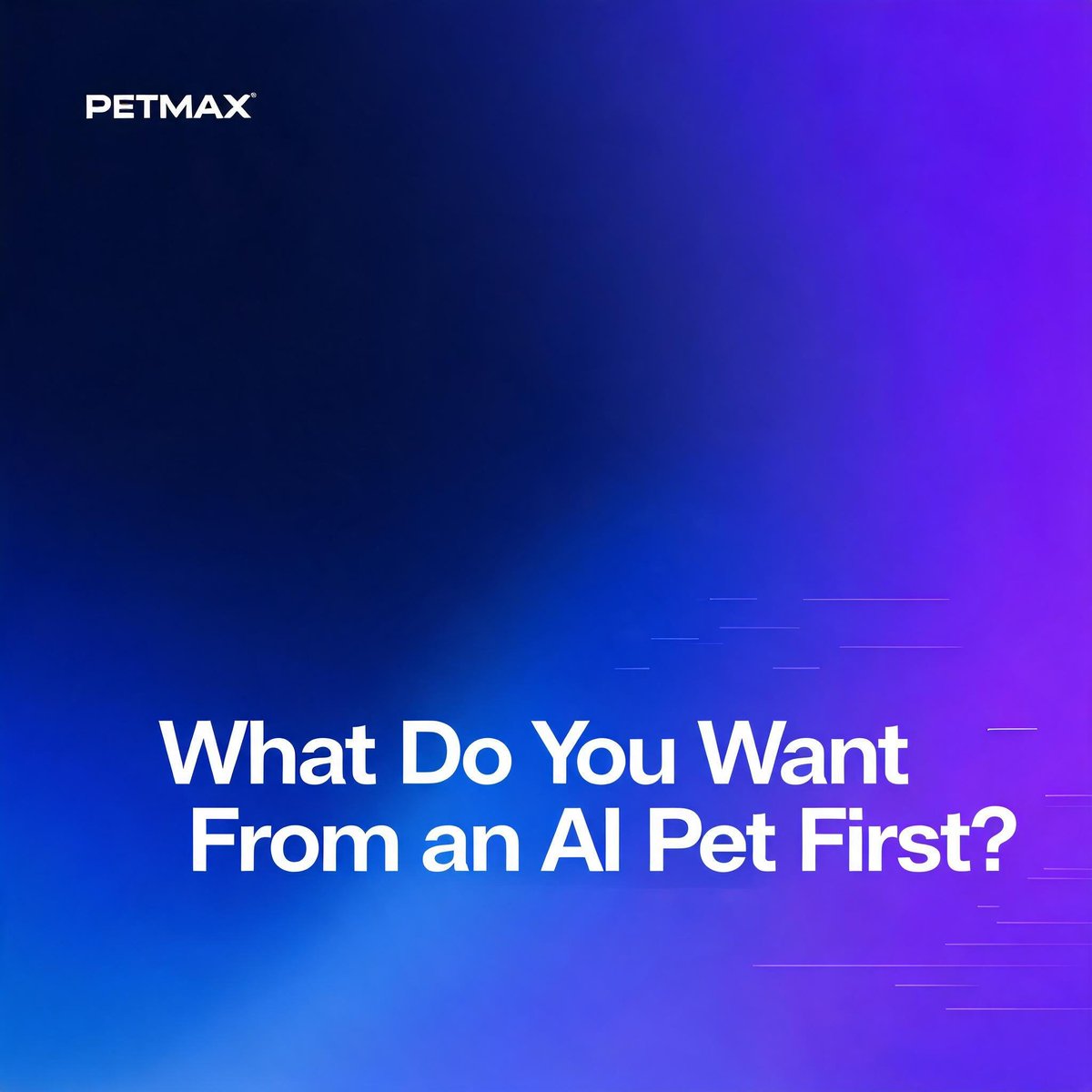AIPETMAX's tweet photo. What do you want from an AI pet first? 🐾

💙 Companionship — something that grows with you
⚔️ Battle — a partner built to compete
🧠 Training — skills you shape together
🎨 Create — skins, expression, your own style

In @AIPETMAX system, you are the master & warrior that has them all!

#PETMAX #PETI