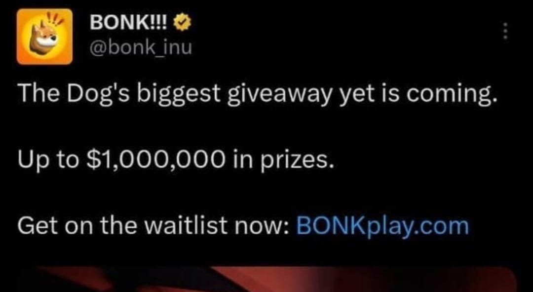 bashorunedward's tweet photo. 🪂Bonk biggest giveaway is currently happening!

💼Bonk Inu are giving special rewards right now.

💲Total of up to $1,000,000 in prizes.

How to Stay Positioned?

Get on the waitlist below 👇
Go to; https://t.co/H90fn3BgWo

You can win Items such as Cars e.t.c

Give it a trial today!

Disclaimer; This is not a paid post