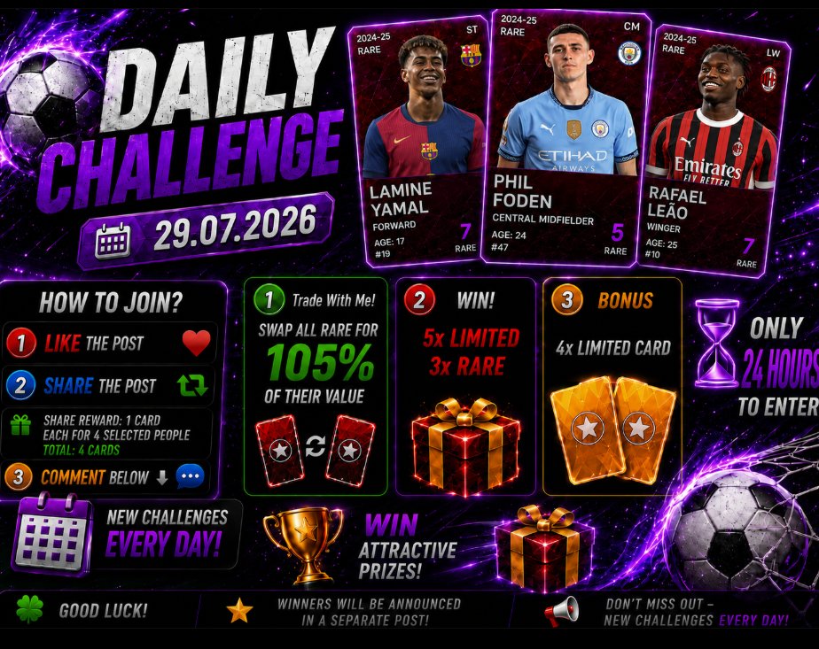 PawelTrader_'s tweet photo. 🚨 DAILY 24h CHALLENGE IS LIVE! 🚨
📅 29.07.2026 ⚽
Ready to join? 👇

❤️ Like the post
🔄 Repost / Share
💬 Leave a comment below

🎁 SHARE REWARD
⭐ 4 selected people who repost will receive 1 card each
🔝 TRADE WITH ME!
Swap your RARE cards for 105% of their value 💸🔥
🏆 MAIN PRIZE
🟡 5× LIMITED Cards
🔴 3× RARE Cards

🟡 BONUS PRIZE
⭐ 4× LIMITED Cards
⏳ 24 hours to enter!
Don’t miss your chance — good luck! 🍀⚽🎉
#Sorare #SorareFootball #SorareCommunity #FantasyFootball #FootballGiveaway #Giveaway #FootballCards #LimitedCards #RareCards #FootballChallenge #DailyChallenge #FootballFans #SoccerCards #TradingCards #WinCards #FootballGaming