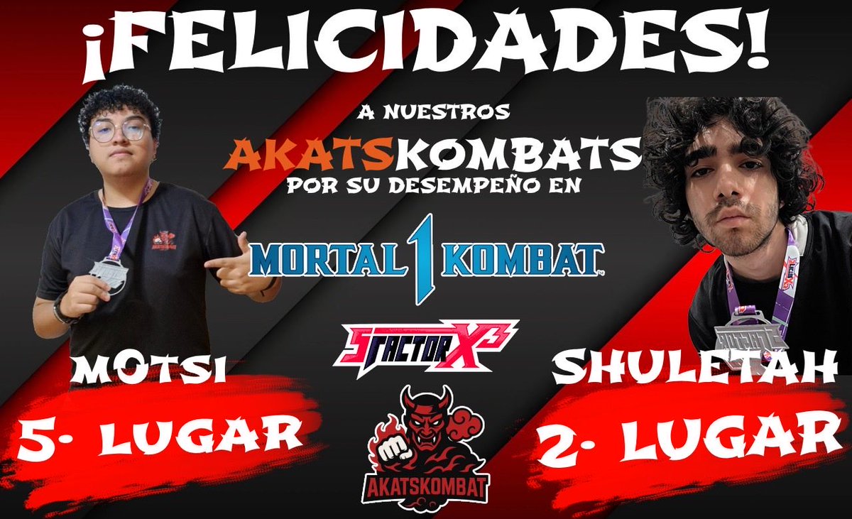 Sentidosgamers's tweet photo. Felicidades a nuestros Akatskombats! 
Queremos reconocer el increíble desempeño de @m0tsi2 , quien consiguió un Top 5, y de @shuletah , quien logró un extraordinario Top 2 en Mortal Kombat 1 durante la S Factor X3.
Estos resultados son el reflejo del talento, y y disciplina https://t.co/pvpyfllkrP