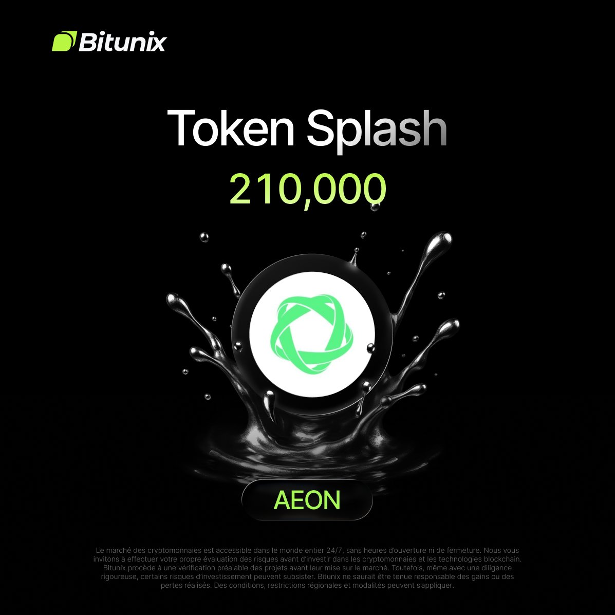 BitunixFR's tweet photo. 💰210 000 $AEON à gagner!

@AEON_Community rejoint le Bitunix Token Splash.
Déposez,tradez et partagez la cagnotte !

👉🏻Rejoignez-nous ici: https://t.co/HyC9v3GSQg https://t.co/VRK5XT2xkn