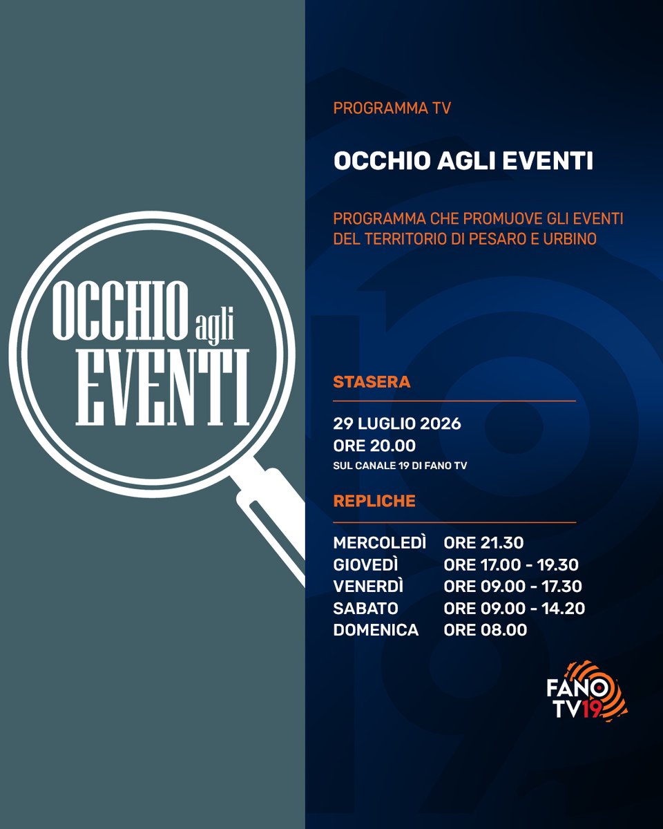fanotv's tweet photo. 📺 Questa sera, mercoledì 29 luglio, alle ore 20.00 circa, andrà in onda una nuova puntata di Occhio agli Eventi, programma dedicato agli eventi del territorio di Pesaro e Urbino.
Appuntamento sul canale 19 di FanoTV, visibile in tutta la Regione Marche. #fanotv https://t.co/we8BVeAaSA