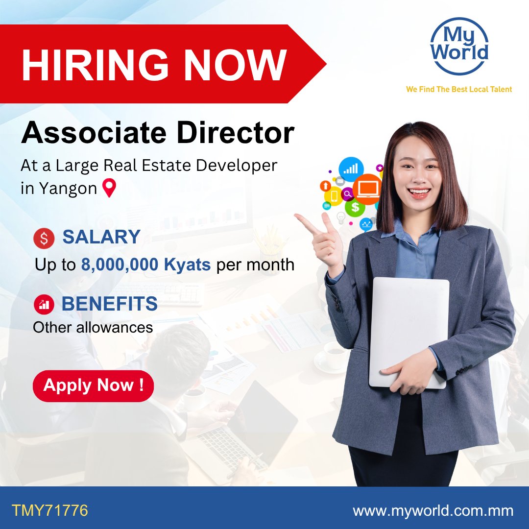 MyWorld_Myanmar's tweet photo. Hiring in #Yangon 
Position - ​​​​​​​​​​#AssociateDirector a Large Real Estate Developer in Yangon
Salary - 8,000,000 Ks 
#Job Link - https://t.co/c0tDQv8IE6
Email - support@myworld-careers.com 
 
#vacancies #jobs #jobopportunity https://t.co/r6EAFf314M