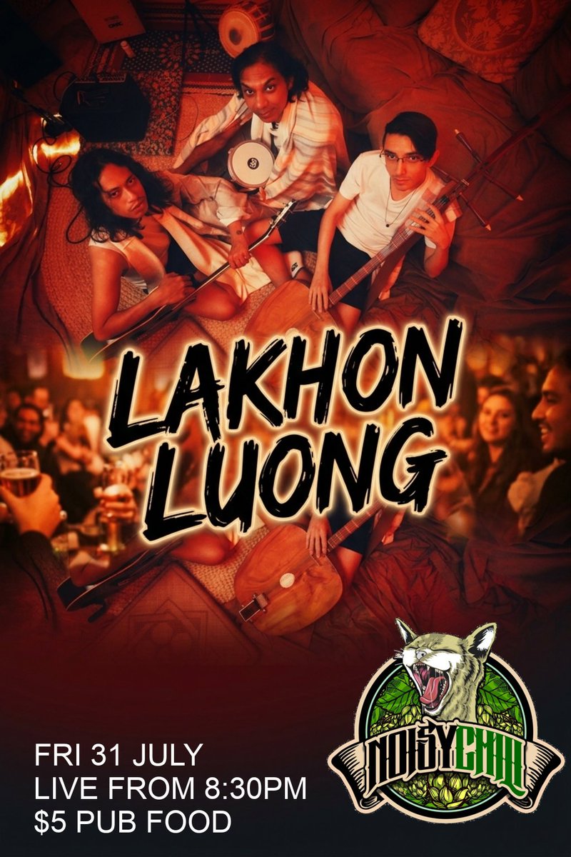rielBrewing's tweet photo. 🎶 LIVE MUSIC FRIDAY — Lakhon Luong live at Noisy Chili, Fri 31 July from 8:30pm! Proper live tunes, cold Riel Brewing pints, and $5 pub food all day. Round up the crew for a big one 🍻 https://t.co/nJ9F6OsGfi