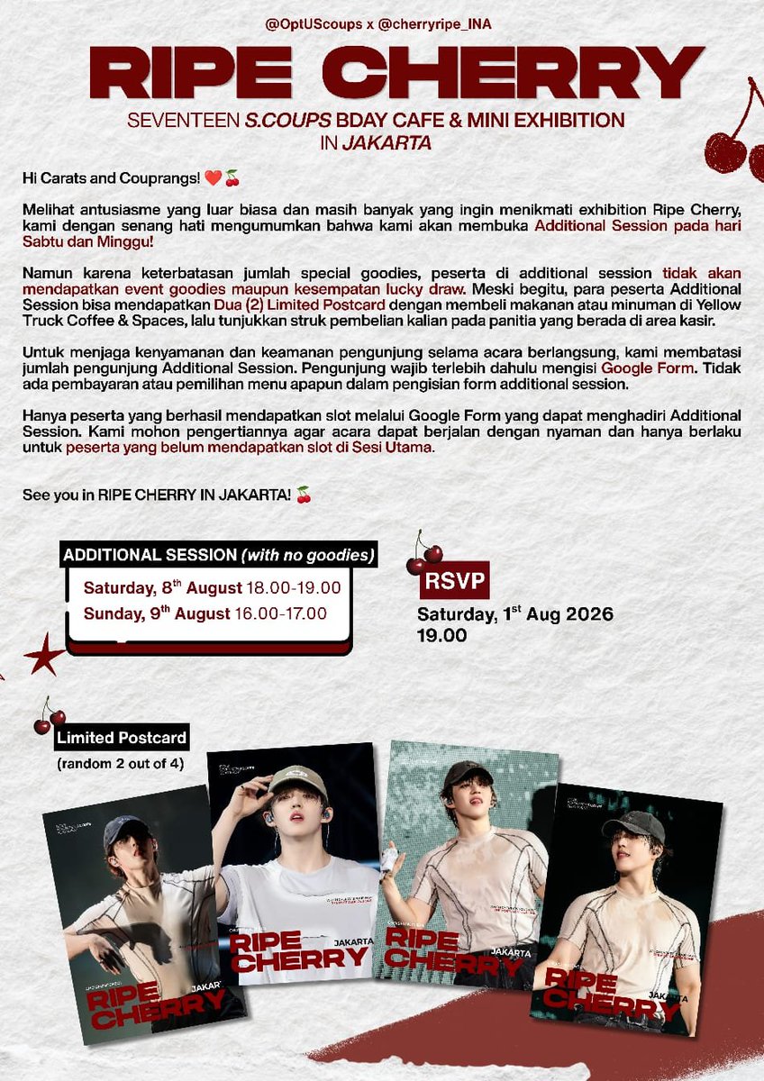cherryripe_INA's tweet photo. ‼️ADDITIONAL SESSION‼️

To our Dearest Carats & Couprangs who did not get a slot for the main session, we have a surprise for you! 🍒

2 additional sessions: 50 people per session, 2 postcards, and merry times! ❤️ 

Mind you,  no goodies for this one, sorry 🥺🙏 🥹🙏🏻

Let's celebrate Scoups' birthday with happiness 😉

Check our Terms & Conditions below for more info!

#RIPE_CHERRYJKT