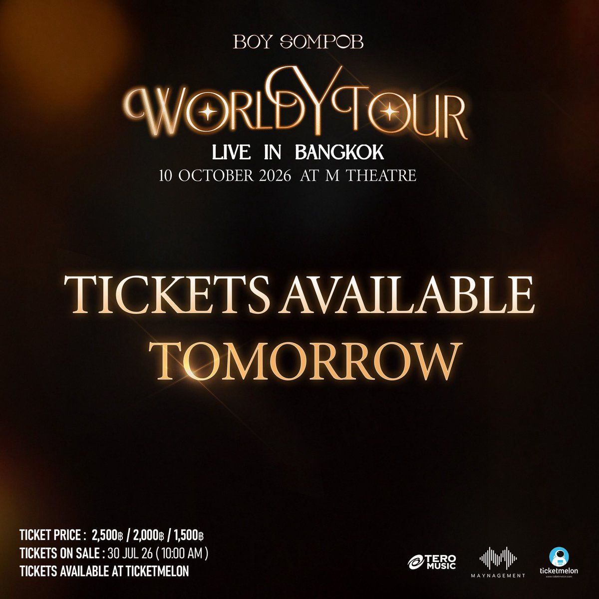 BoySompob's tweet photo. BOY SOMPOB WORLD Y TOUR LIVE IN BANGKOK
🚨TICKETS SALE ALERT! พรุ่งนี้(30 ก.ค.) เวลา 10.00 น. เตรียมกดบัตร!

🎫 บัตรราคา : 2,500 / 2,000 / 1,500 ฿
📌 กดบัตรวันที่ 30 ก.ค. นี้ ทาง Ticketmelon
แล้วมาเจอกัน! วันที่ 10 ต.ค. 69 ที่ M Theatre

#BoySompobWorldYTourLiveinBangkok https://t.co/PkaiFECtti