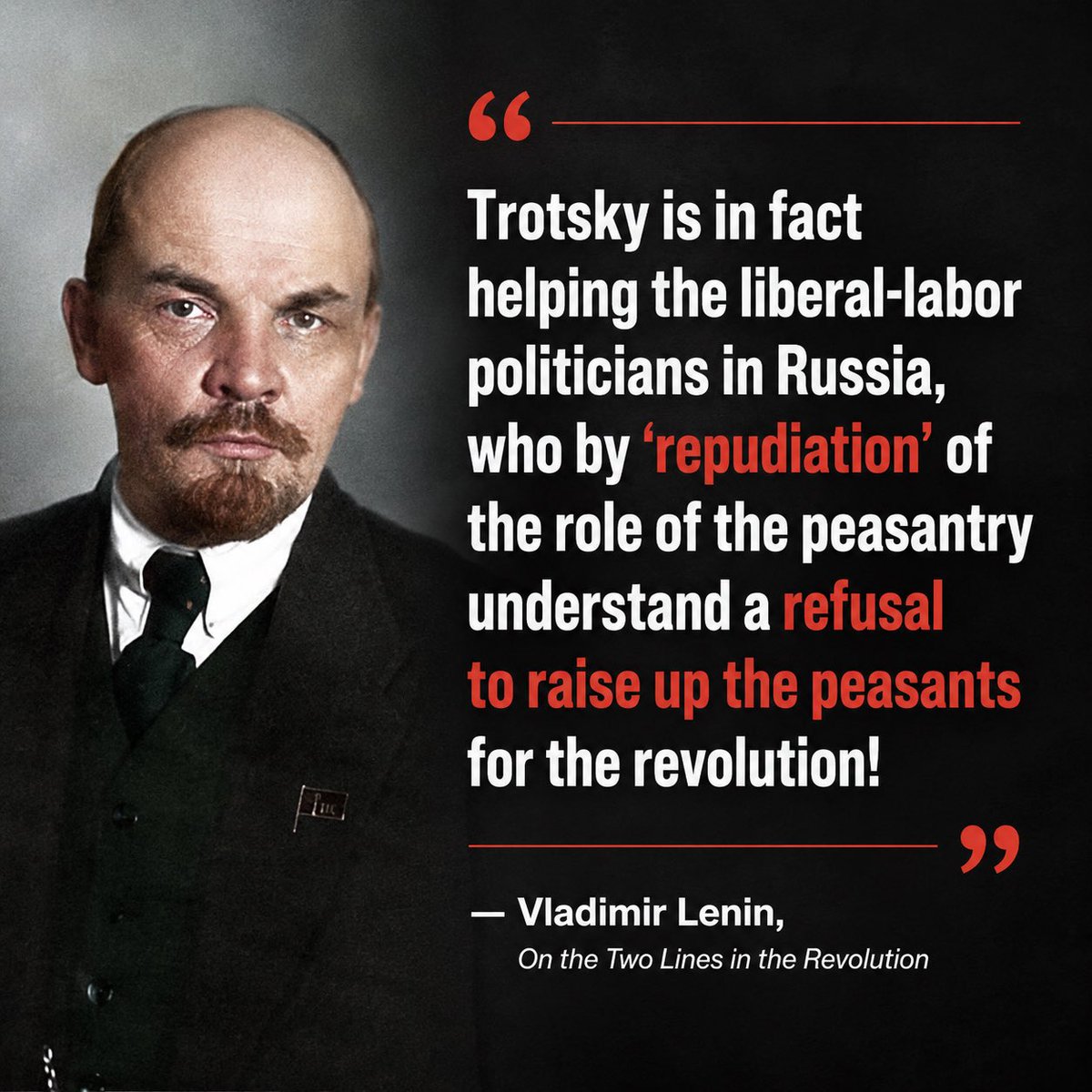 Rakeshhkumaar's tweet photo. “Trotsky is in fact helping the liberal-labor politicians in Russia, who by ‘repudiation’ of the role of the peasantry understand a refusal to raise up the peasants for the revolution!”

-Vladimir Lenin, On the Two Lines in the Revolution https://t.co/75MezQ5c3E