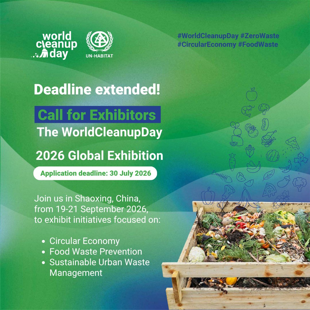 UNHABITAT's tweet photo. 🚨 Deadline extended!
Showcase your circular economy, food waste or urban waste management solutions at the #WorldCleanupDay 2026 Global Exhibition in Shaoxing, China.
Apply by 30 July: https://t.co/z5ihpqhG17
#ZeroWaste #CircularEconomy https://t.co/36tbETjpj6