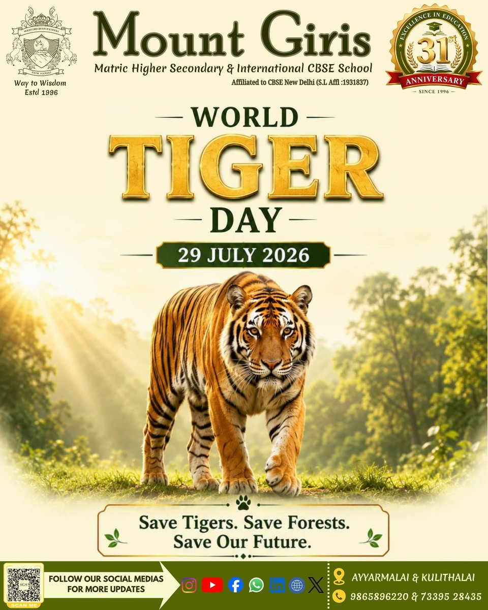 MountGiris's tweet photo. 🐅✨*World Tiger Day*✨🐅
Matric Higher Secondary &amp;
 International CBSE School
   Ayyarmalai &amp; Kulithalai
9865896220 &amp; 7339528435
    💫Way to Wisdom 💫
     💫Know Yourself 💫
      💫Love &amp; Peace 💫
#worldtigerday2026
#mountgirisschools
#ayyarmalai #kulithalai https://t.co/Fpgb3316Ym