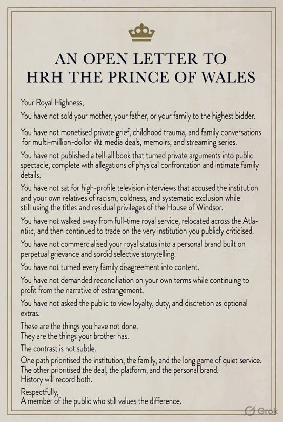SonyaPaterson's tweet photo. ✨This open letter to Prince William is outstanding. Geema shared it beneath one of my posts yesterday and I simply had to profile it. 

The letter paints a very clear picture, respectfully and absolutely on point! 

It lays out the difference between quiet duty and the monetising of family. One path protected the institution and the family.

While the other turned private trauma into a personal brand.
History will record both.

Thank you @Geema47850437 for writing what so many of us have been thinking! 👑

Very well said.

#PrinceWilliam #RoyalFamily #DutyOverDrama