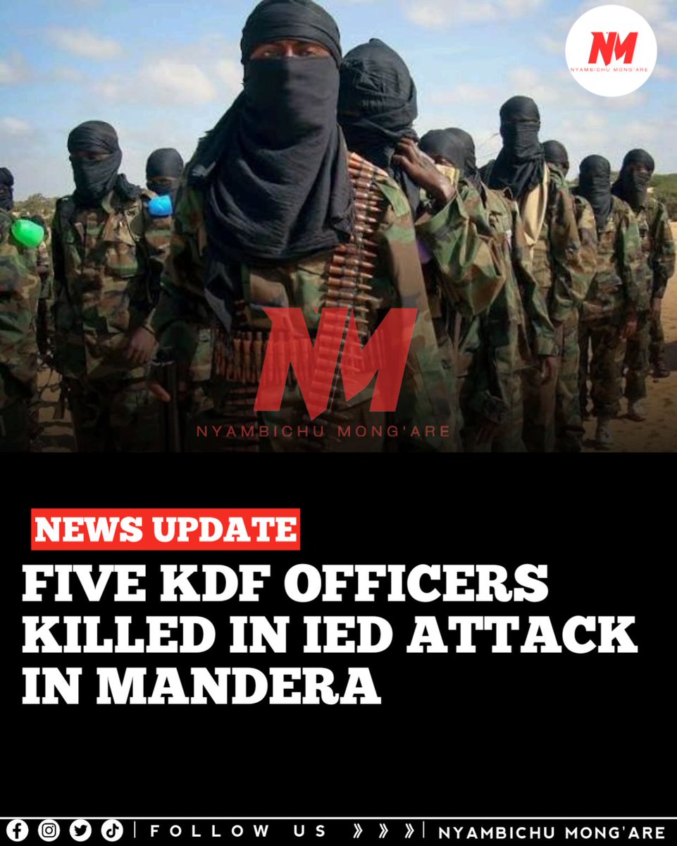 Nyambichu001's tweet photo. Five KDF Officers Killed in IED Attack in Mandera
At least five Kenya Defence Forces (KDF) officers have been killed after their patrol vehicle struck an Improvised Explosive Device (IED) in Mandera.
#BreakingNews #KDF #Mandera #SecurityAlert #KenyaNews https://t.co/Tu6sSRYXng