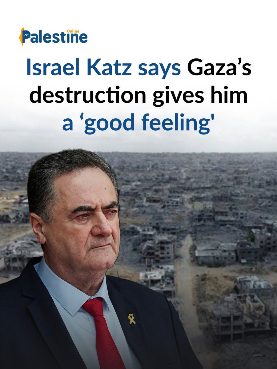 OnlinePalEng's tweet photo. Israeli Minister Israel Katz said the widespread destruction in the Gaza Strip gives him a “good feeling,” describing it as the result of what he called a “deliberate policy” aimed at eliminating threats. https://t.co/cYa9LBMI7z