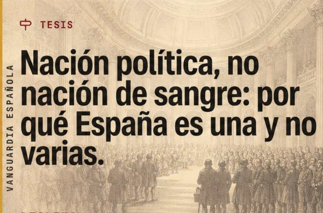 VanguardiaEspa's tweet photo. 🏛️ Nación política: comunidad de ciudadanos iguales ante la ley (Cádiz, 1812).
 Nación étnica: identidad cultural, no sujeto de soberanía.
España es lo primero y contiene muchas de lo segundo. Los nacionalismos fragmentarios viven de invertir el esquema.

📜 La distinción no es un capricho terminológico. Cádiz define la nación por un acto jurídico: «la reunión de todos los españoles de ambos hemisferios», donde la soberanía reside en el conjunto de ciudadanos, no en una sangre ni en una lengua. Nación es aquí un sujeto de derecho: quien vota, quien es igual ante la ley, quien constituye el poder. Esa es la nación en sentido fuerte, la nación política.

🎭 La nación étnica es otra cosa, y de otro orden. Es una comunidad de cultura: lengua, costumbres, memoria compartida. Existe, es real, tiene valor —pero no es sujeto de soberanía. No vota, no legisla, no constituye Estado. Confundir los dos planos es el error categorial del que vive todo el edificio.

🔀 Porque el nacionalismo fragmentario hace exactamente eso: invertir el esquema. Toma una nación étnica —real como cultura— y le atribuye lo que solo corresponde a la nación política: la soberanía. Convierte una lengua en un demos. Convierte una identidad en un sujeto de derecho a decidir. Y para sostener la operación necesita negar que la nación política preexista: por eso España tiene que ser, en su relato, «un Estado» y nunca una nación.

🧭 El esquema correcto es de contención, no de competencia. Una nación política puede contener muchas naciones étnicas sin dejar de ser una: no compiten por el mismo sitio porque no ocupan el mismo plano. La lengua no disputa la soberanía —salvo que se la haga disputarla. Ahí empieza la fragmentación: no en la diferencia cultural, que es un hecho, sino en su ascenso ilegítimo a sujeto político.

⚖️ Reconocer la pluralidad étnica de España no debilita su nación política: la describe. Lo que la disuelve es el salto de categoría. Distinguir los dos planos no es negar la diferencia. Es negarle el trono que no le toca.
#NacionPolitica #Cadiz1812 #España #MaterialismoPolitico #Republicanismo #FormacionPolitica