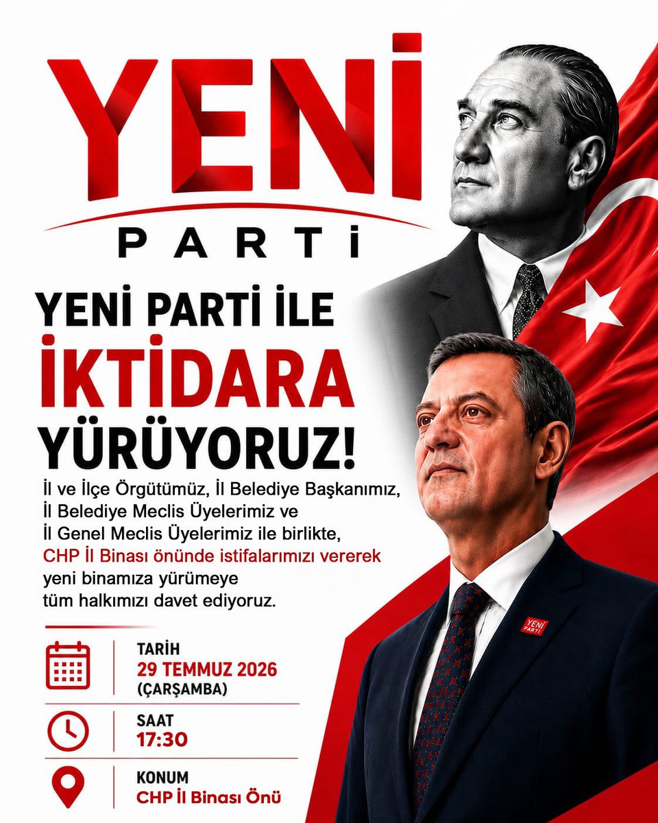TurgaySevindi's tweet photo. YENİ Parti ile iktidara yürüyoruz.

İl, İlçe Örgütümüz, İl Belediye Başkanımız, İl Belediye Meclis üyelerimiz, ve İl Genel Meclisi üyelerimiz ile birlikte, CHP İl Başkanlığı önünde istifalarımızı vererek yeni binamıza yürümeye, tüm halkımızı davet ediyoruz.

🗓️ 29 Temmuz 2026 Çarşamba
🕕 17:30
📍 CHP İl Binası Önü

Birlikte yürüyecek, birlikte değiştireceğiz.