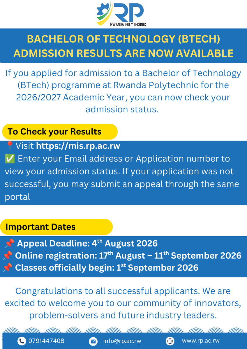 RwandaPolytec's tweet photo. 🎓 BTech Admission Results for the 2026/2027 Academic Year Are Out!
🌐If you applied, visit👉https://t.co/hvnhd1Xjyx to check your admission status

Key Dates
📅Appeal Deadline: 4th August 2026
📝Online Registration: 17th August-11th September 2026
🎓Classes begin: 1st September 2026