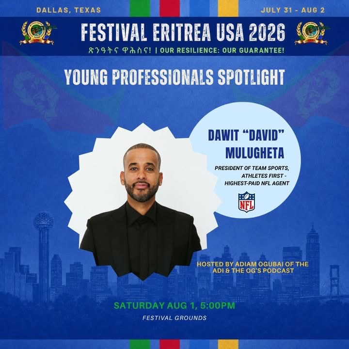hadnetkeleta's tweet photo. #EritreanExcellence 

Young Professionals at #FestivalEritreaUSA2026
Dawit "David" Mulugeta, President of Team Sports at Athletes First and one of the highest-paid #NFL agents &amp; Semhar Merkey, Senior Community &amp; Marketing Manager at Yelp will discuss their road to success. 🇪🇷 https://t.co/K4XJVYBfFP