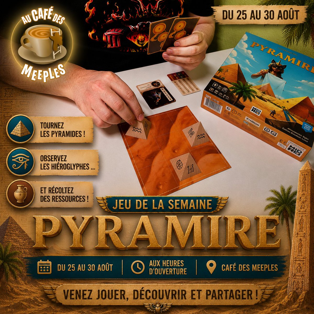 cafe_meeples_84's tweet photo. 🏜️ Jeu de la Semaine : Pyramire !
Du 25 au 30 août, partez à la découverte des mystères de l'Égypte antique !
🔺 Tournez les pyramides. 👁️ Observez les hiéroglyphes. 🏺 Récoltez un maximum de ressources.
#JeuDeLaSemaine #Pyramire #JeuDeSociété #BoardGames #CaféDesMeeples #Avignon https://t.co/mazozAQHDD