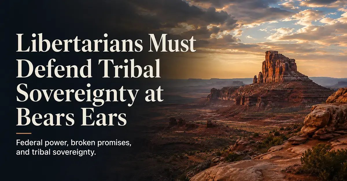 LPNational's tweet photo. No president should have the power to unilaterally break agreements with sovereign tribal nations.

Defending liberty means defending consent, self-determination, and tribal sovereignty at Bears Ears National Monument. https://t.co/ycLuzJEwPf