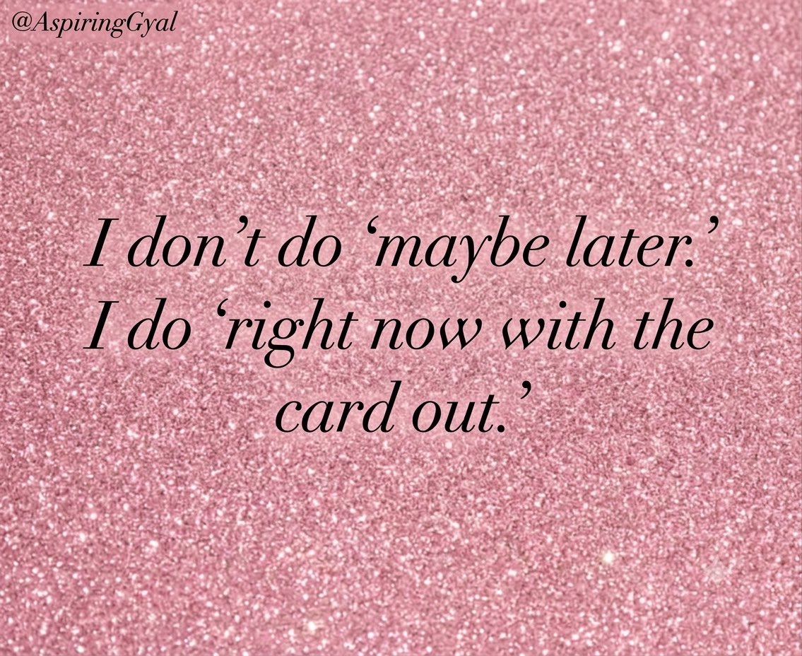 AspiringGyal's tweet photo. ✨ I don’t do “maybe later”
I do “right now with the card out” 💅💕💳 https://t.co/zlEXqwLovR