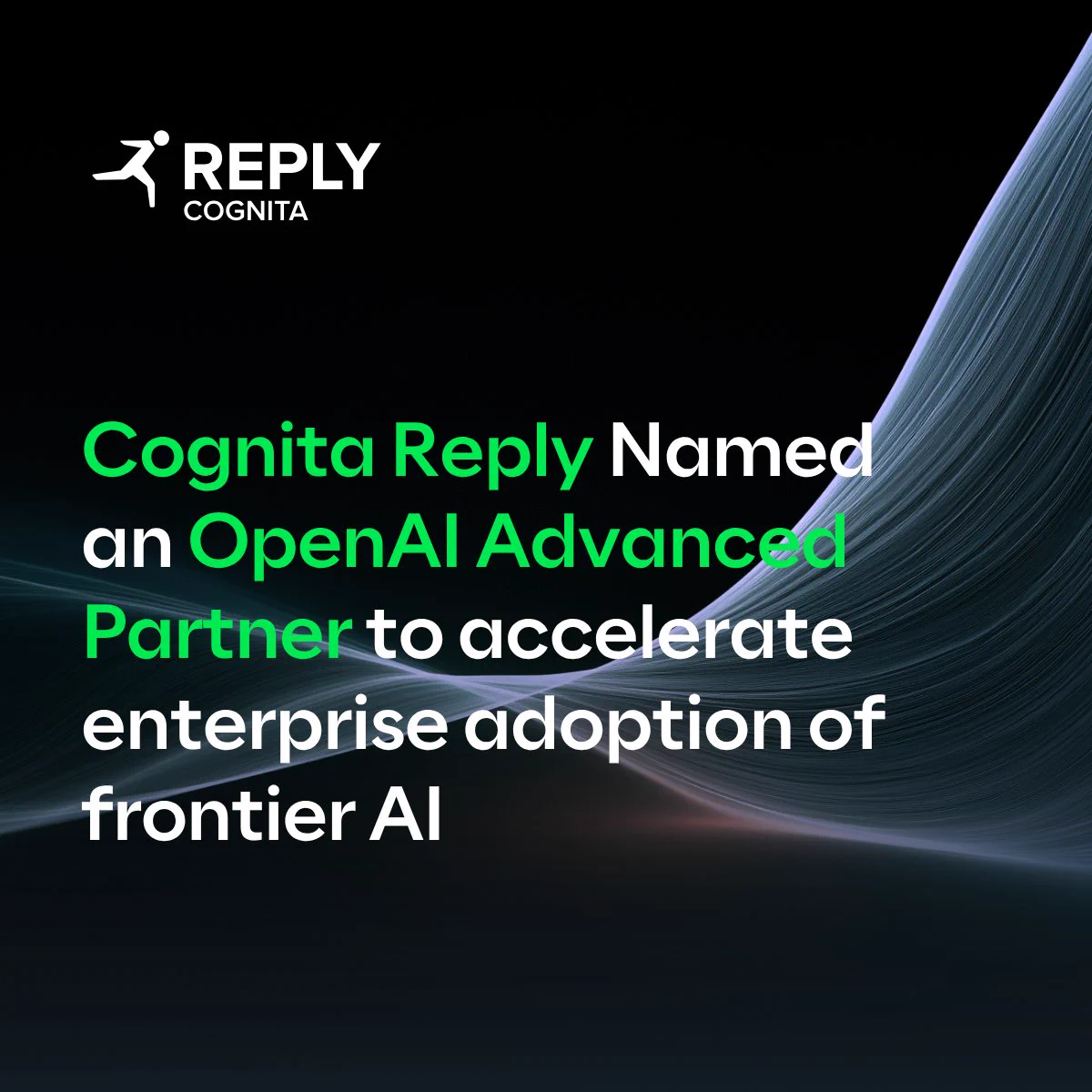 Cognita Reply Named an OpenAI Advanced Partner to accelerate enterprise adoption of frontier AI
