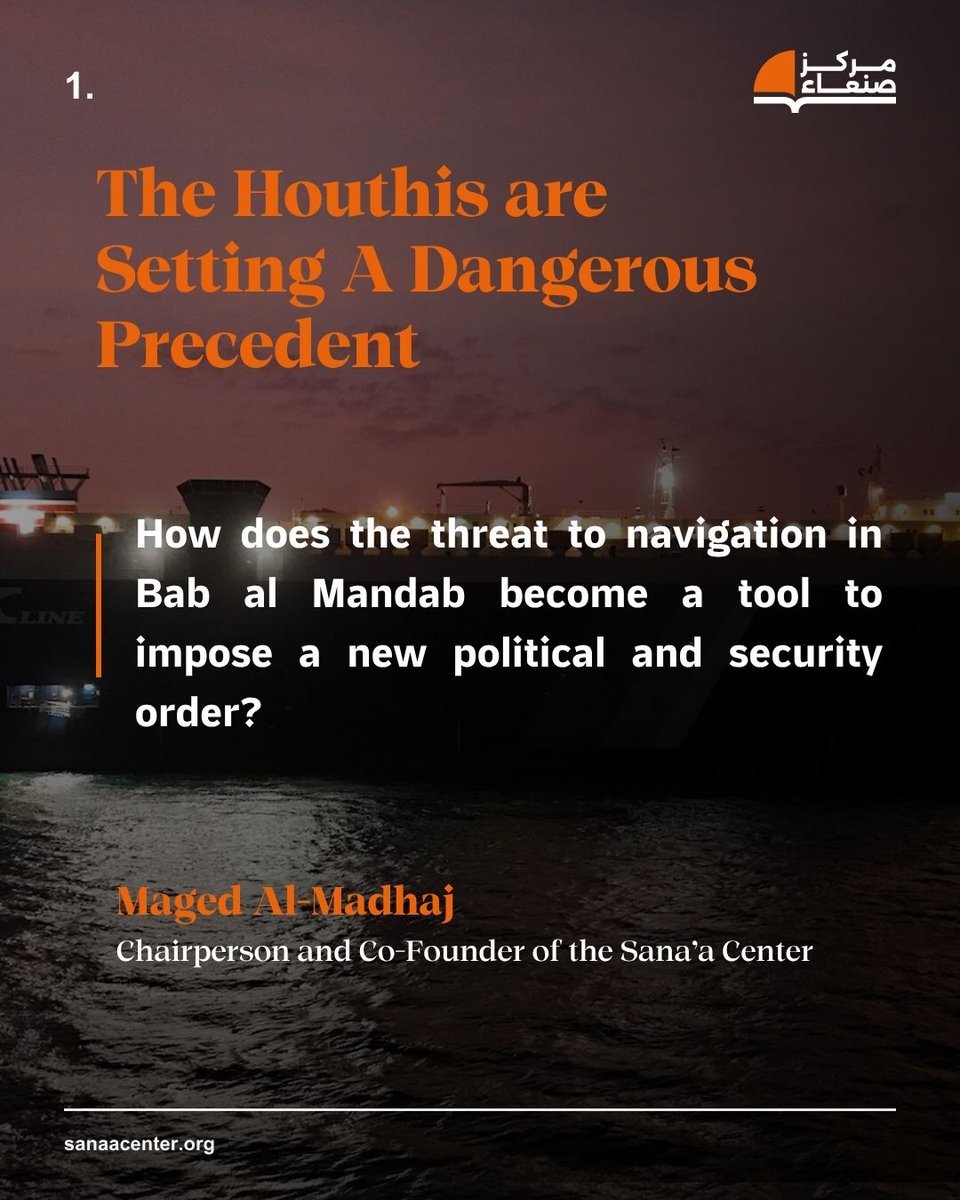 SanaaCenter's tweet photo. The Houthis are setting a dangerous precedent in the Red Sea. They don't need to close the Bab al Mandab, just the threat is enough to raise costs, reroute tankers, and force the world to respond.

Read our Chairperson Maged Al-Madhaji @MAlmadhaji analysis: https://t.co/qnh9LZb4NC