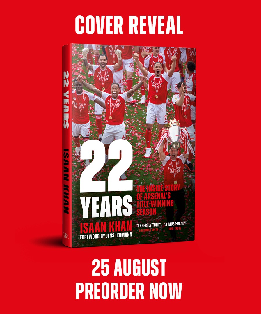 IsaanKhan_'s tweet photo. 🚨Four weeks to go. Cover reveal for 22 Years: The Inside Story of Arsenal's Title-Winning Season. Foreword by @jenslehmann
👀 The unreported moments behind Arsenal's title win. 

Published via @BitebackPub. Out August 25 #afc 
➡️ Pre-order: https://t.co/xXRVd1D0QQ https://t.co/G23rn6lnyQ