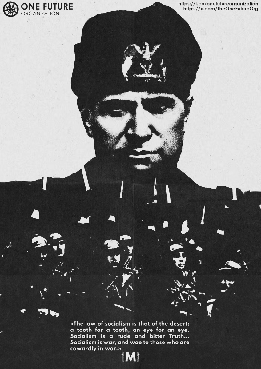 TheOneFutureOrg's tweet photo. Today on July 29, 1883, Benito Mussolini was born. The man who has come to bring forth Fascism, who in his rhetoric was unrelenting in face of anything, and who could only ever be stopped by his concern for shedding the blood of the innocents. https://t.co/Lg0DnsHIV2