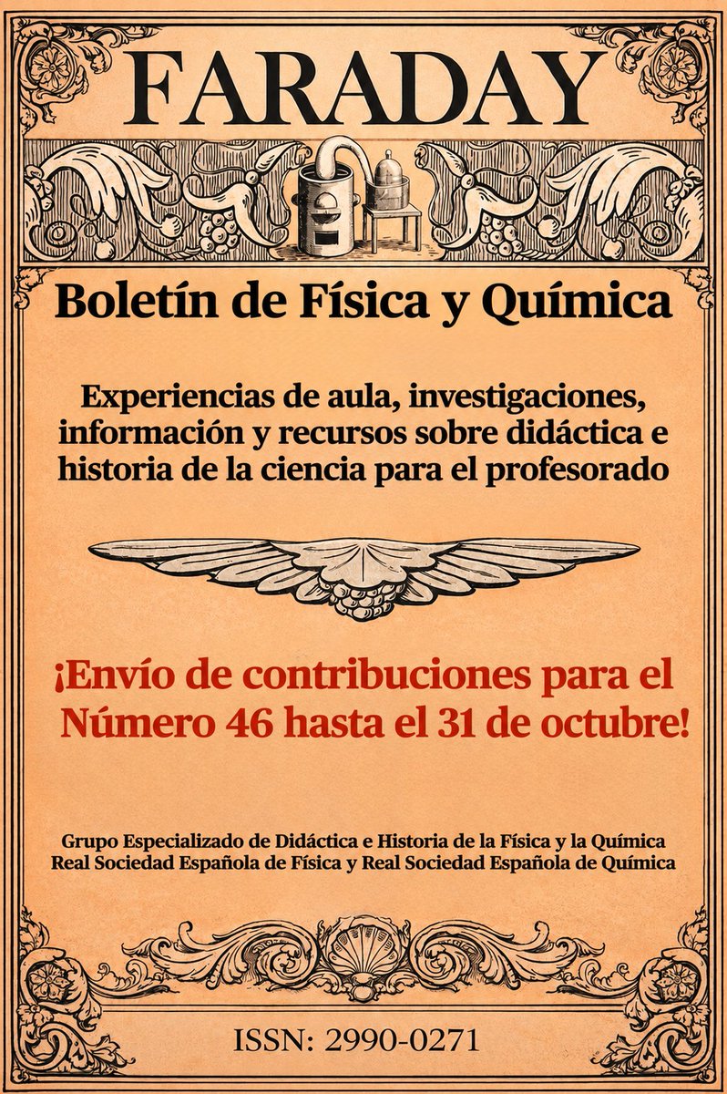 luismormz's tweet photo. Desde el Grupo Especializado de Didáctica e Historia de la Física y la Química @GEDHFQ de la Real Sociedad Española de Física @RSEF_ESP y la Real Sociedad Española de Química @RSEQUIMICA deseamos unas felices vacaciones y un merecido descanso a todo el profesorado. De cara al próximo curso 2026-2027 tenemos abiertas varias iniciativas:

🧪 Si realizas demostraciones experimentales en tus clases de Física y Química de ESO, Bachillerato o Ciclos Formativos, anímate y participa en los Premios a la Labor Docente en el Fomento de la Experimentación en Física y Química. El plazo de presentación de propuestas está abierto hasta el 15 de septiembre. Información y bases de la convocatoria en:
https://t.co/m9fsTsiktB

👩‍💻 Si has publicado algún artículo sobre didáctica o historia de la física o de la química en «Revista Española de Física» o «Anales de Química» con posterioridad a abril de 2025 o vas a publicarlo próximamente, participa en la XI Edición del Premio Salvador Senent. Información y bases de la convocatoria en:
https://t.co/OjV16n0o4w

📙 Recuerda que puedes disfrutar del número 45 de «Faraday. Boletín de Física y Química» al completo en:
https://t.co/bGJkKk0jc9

📗 El envío de contribuciones para el número 46 está abierto hasta el 31 de octubre. Si eres profesor de Física y Química de cualquier etapa educativa y quieres compartir recursos y experiencias de aula, si investigas en ciencias, educación científica o historia de la ciencia y quieres divulgar tus trabajos entre el profesorado o si quieres contribuir a la divulgación de la física y de la química, ¡esperamos tus artículos! Consulta toda la información en:
https://t.co/xwhHsG2bJJ

En el GEDH RSEF-RSEQ volveremos el próximo curso con estas y otras iniciativas para seguir impulsando entre todos la física y la química a través de su didáctica, su historia y su divulgación.
