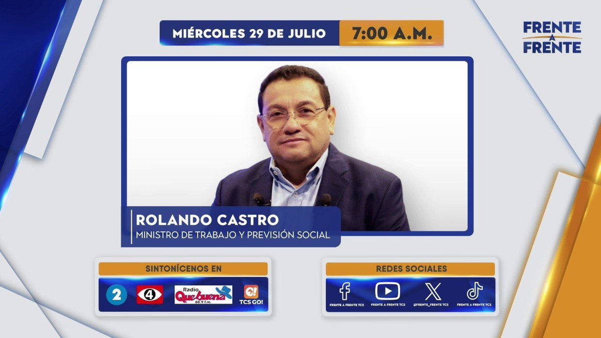 Frentea_Frente's tweet photo. Hoy, miércoles 29 de julio de 2026, nos acompañará Rolando Castro, ministro de Trabajo y Previsión Social.

Puede sintonizarnos a partir de las 7:00 a.m. por los Canales 2 y 4 de Telecorporación Salvadoreña (TCS) 📺, Radio Que Buena en el 88.9 del FM 📻, TCS Go! y RR. SS. 📲 https://t.co/edqaUPqcAt