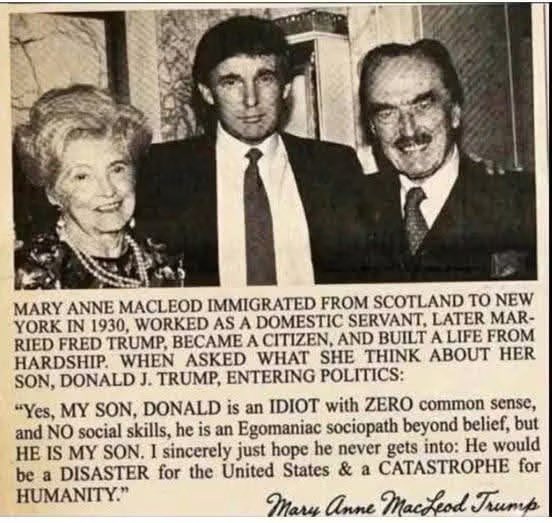 meknessiya_nia's tweet photo. La mère de #Trump sur son fils :
« mon fils Donald est un idiot dépourvu du moindre bon sens et de toute aptitude sociale ; c'est un sociopathe égomaniaque au-delà de l'imaginable. En politique il serait un désastre pour 🇺🇸 et une catastrophe pour l'humanité. » https://t.co/VBRAU5pesD