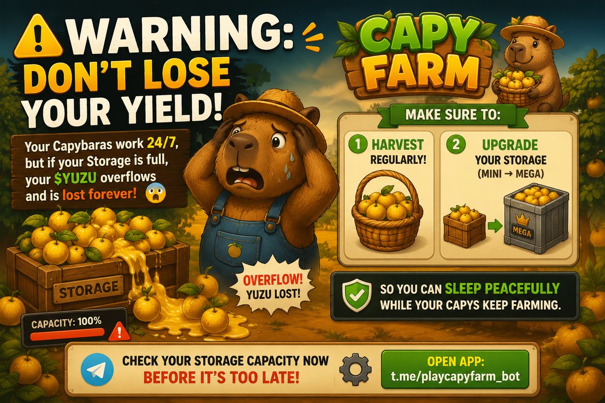 CapyFarmGame's tweet photo. 👾Warning: Don't Lose Your Yield! 👾
 Your Capybaras work 24/7, but if your Storage is full, your $YUZU overflows and is lost forever! 

Check your storage capacity now before it's too late!  
Open App: https://t.co/9JQ8VGmGHb https://t.co/mOHnp8Y8V2