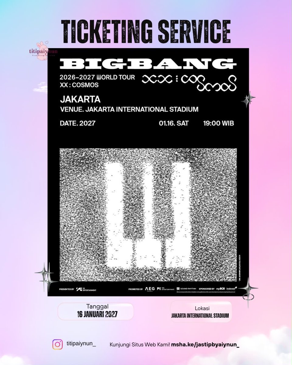 Aiynun__'s tweet photo. [𝐓𝐈𝐂𝐊𝐄𝐓𝐈𝐍𝐆 𝐒𝐄𝐑𝐕𝐈𝐂𝐄]
𝐁𝐈𝐆𝐁𝐀𝐍𝐆 𝟐𝟎𝟐𝟔-𝟐𝟎𝟐𝟕 𝐖𝐎𝐑𝐋𝐃 𝐓𝐎𝐔𝐑 < 𝐗𝐗 : 𝐂𝐎𝐒𝐌𝐎𝐒 > 𝐈𝐧 𝐉𝐚𝐤𝐚𝐫𝐭𝐚

📆 16 January 2027
📍Jakarta International Stadium 

🌍 International fans are welcome!
✅ Trusted 100% 

#BIGBANG #COSMOS_WORLD_TOUR_IN_JAKARTA https://t.co/1lamzvQ63x